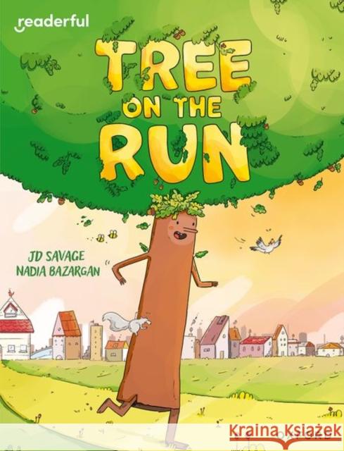 Readerful Independent Library: Oxford Reading Level 8: Tree on the Run Savage, JD 9781382041102 Oxford University Press - książka