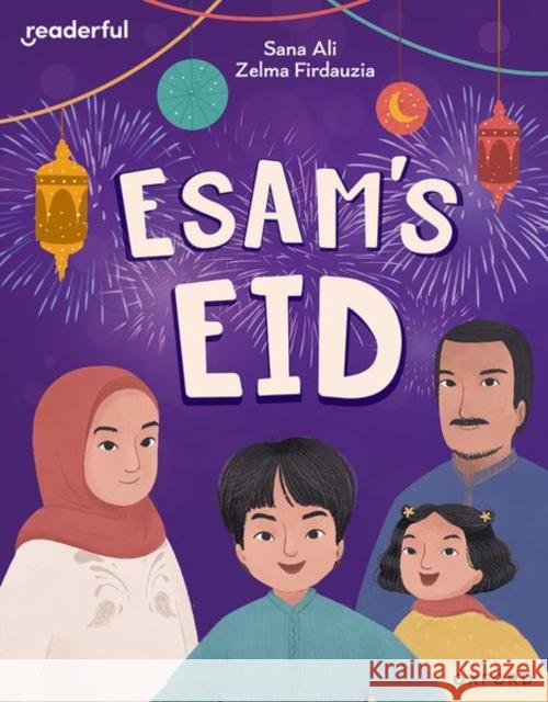 Readerful Independent Library: Oxford Reading Level 9: Esam's Eid Sana Ali 9781382041188 Oxford University Press - książka