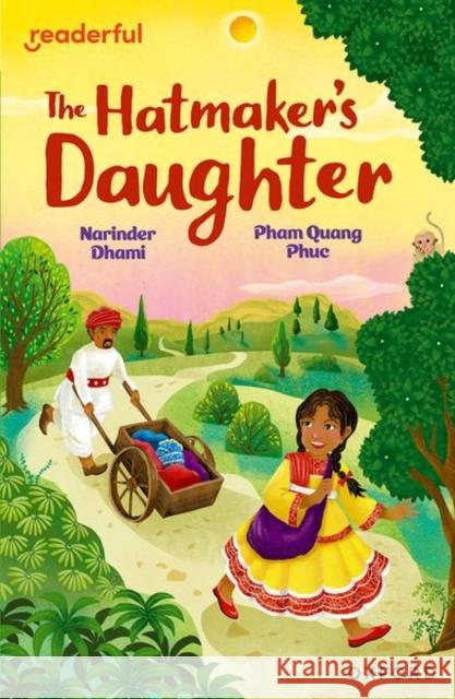 Readerful Independent Library: Oxford Reading Level 9: The Hatmaker's Daughter Dhami, Narinder 9781382041201 Oxford University Press - książka