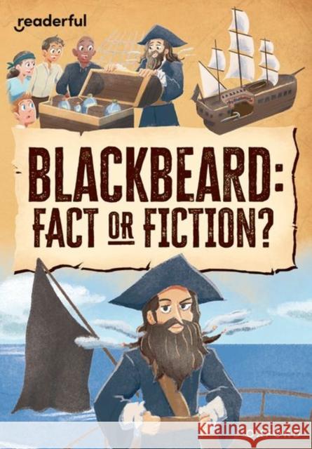 Readerful Rise: Oxford Reading Level 10: Blackbeard: Fact or Fiction? Hubbard 9781382043731 Oxford University Press - książka