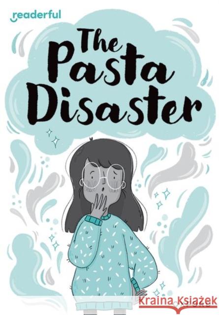 Readerful Rise: Oxford Reading Level 10: The Pasta Disaster Ahmed 9781382043717 OUP OXFORD - książka