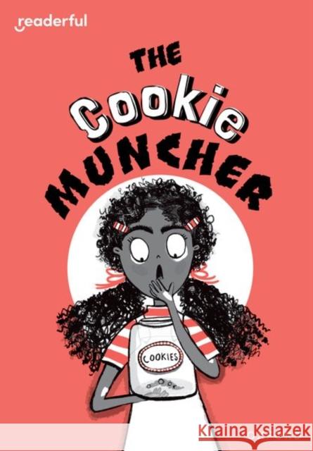 Readerful Rise: Oxford Reading Level 8: The Cookie Muncher Burhana Islam 9781382064675 Oxford University Press - książka