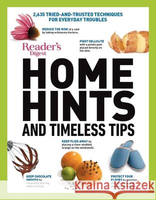 Reader's Digest Home Hints & Timeless Tips: 2,635 Tried-And-Trusted Techniques for Everyday Troubles Reader's Digest 9781621454908 Reader's Digest Association - książka