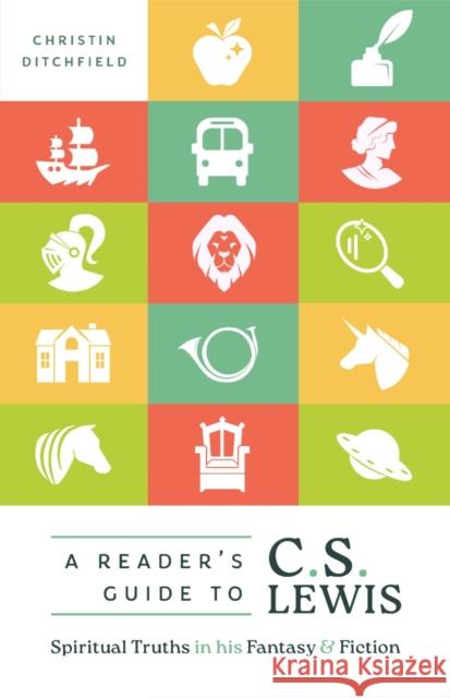 Reader's Guide to C.S. Lewis, A Christin Ditchfield 9780802435293 Moody Publishers - książka