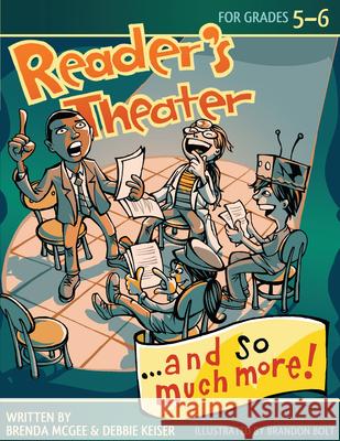 Reader's Theater... and So Much More! Grades 5-6 Brenda McGee 9781593635015 Prufrock Press - książka