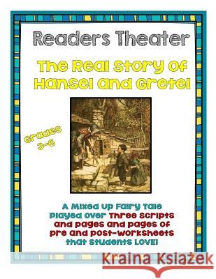 Readers Theater: The Real Story of Hansel and Gretel Elizabeth Chapin-Pinotti 9781727377507 Createspace Independent Publishing Platform - książka