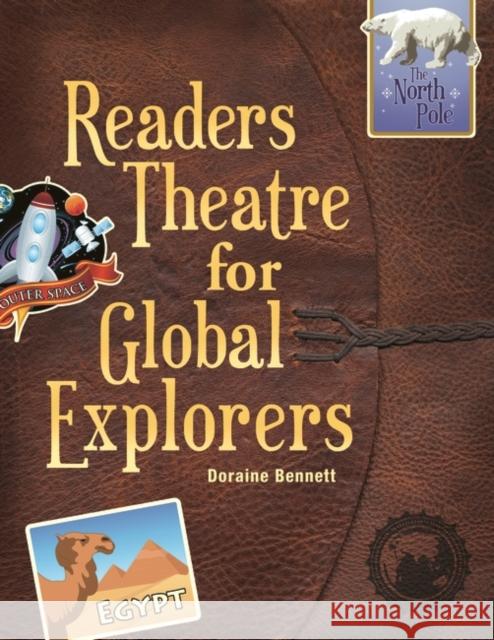 Readers Theatre for Global Explorers Doraine Bennett 9781598845150 Libraries Unlimited - książka