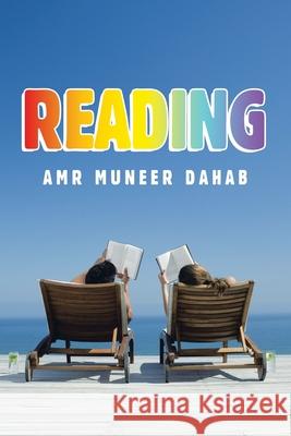 Reading Amr Muneer Dahab 9781665536486 Authorhouse - książka