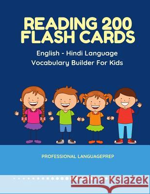 Reading 200 Flash Cards English - Hindi Language Vocabulary Builder For Kids: Practice Basic Sight Words list activities books to improve reading skil Professional Languageprep 9781098951788 Independently Published - książka