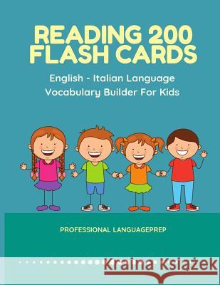 Reading 200 Flash Cards English - Italian Language Vocabulary Builder For Kids: Practice Basic Sight Words list activities books to improve reading sk Professional Languageprep 9781098949358 Independently Published - książka