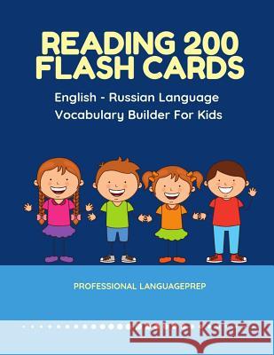 Reading 200 Flash Cards English - Russian Language Vocabulary Builder For Kids: Practice Basic Sight Words list activities books to improve reading sk Professional Languageprep 9781098952907 Independently Published - książka