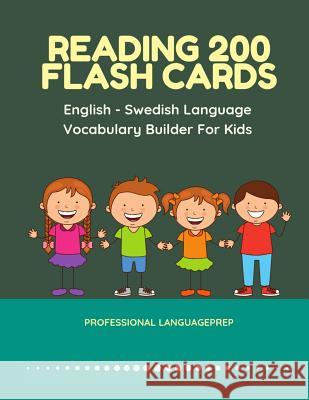 Reading 200 Flash Cards English - Swedish Language Vocabulary Builder For Kids: Practice Basic Sight Words list activities books to improve reading sk Professional Languageprep 9781098951047 Independently Published - książka