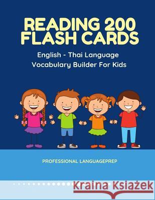 Reading 200 Flash Cards English - Thai Language Vocabulary Builder For Kids: Practice Basic Sight Words list activities books to improve reading skill Professional Languageprep 9781098952013 Independently Published - książka