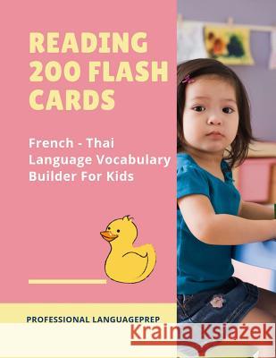 Reading 200 Flash Cards French - Thai Language Vocabulary Builder For Kids: Practice Basic Sight Words list activities books to improve reading skills Professional Languageprep 9781098996369 Independently Published - książka