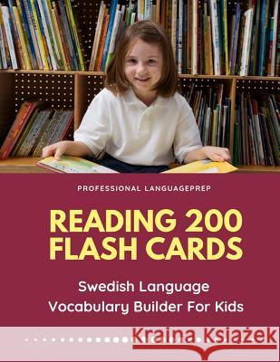 Reading 200 Flash Cards Swedish Language Vocabulary Builder For Kids: Practice Basic and Sight Words list activities books to improve writing, spellin Professional Languageprep 9781098947347 Independently Published - książka