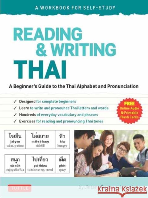 Reading & Writing Thai: A Workbook for Self-Study: A Beginner's Guide to the Thai Alphabet and Pronunciation (Free Online Audio and Printable Flash Ca Jintana Rattanakhemakorn 9780804853798 Tuttle Publishing - książka