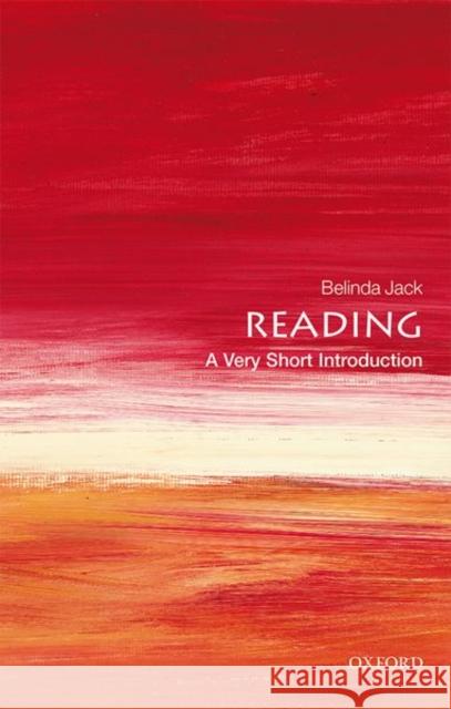 Reading: A Very Short Introduction Belinda (Fellow and Tutor, Christ Church, Oxford) Jack 9780198820581 Oxford University Press - książka