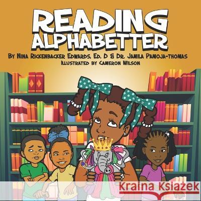 Reading Alphabetter Jamila Pamoja-Thomas Cameron Wilson Nina Rickenbacker Edwards Ed D 9798360867258 Independently Published - książka