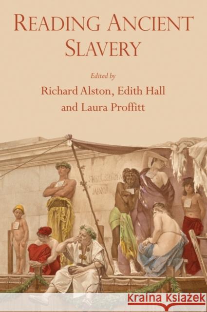 Reading Ancient Slavery Edith Hall Richard Alston Laura Proffitt 9780715638682 Duckworth Publishing - książka