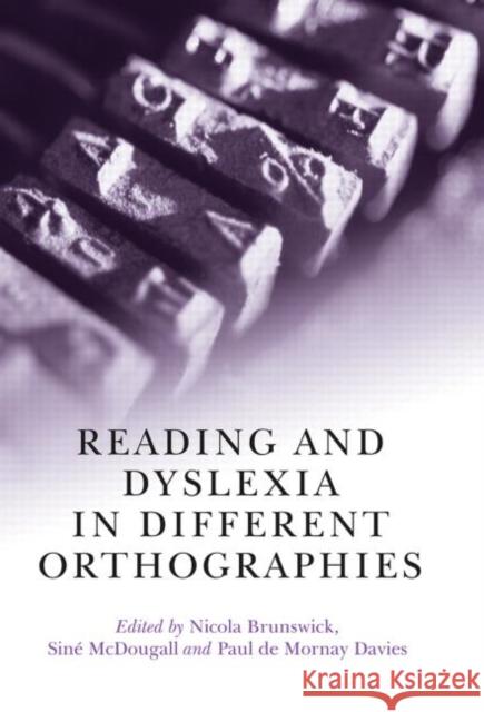 Reading and Dyslexia in Different Orthographies Nicola Brunswick Sine McDougall Paul D 9780415651332 Psychology Press - książka