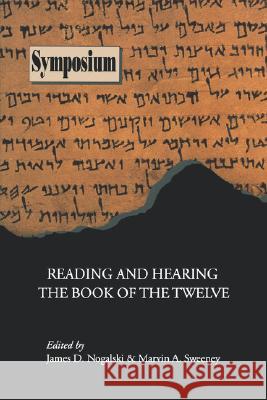 Reading and Hearing the Book of the Twelve James Nogalski 9780884140214 Society of Biblical Literature - książka