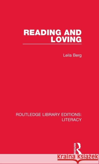 Reading and Loving Leila Berg   9780815373568 Garland Publishing Inc - książka