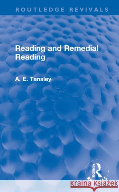 Reading and Remedial Reading A. E. Tansley 9781032269924 Routledge - książka