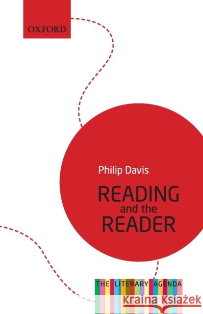 Reading and the Reader: The Literary Agenda Davis, Philip 9780199683185 OUP Oxford - książka