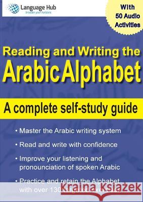 Reading and Writing the Arabic Alphabet Julie Sandilands Rafik Nasraoui Safinaz Abd Al-Aziz King Osman 9780473281366 Language Hub - książka