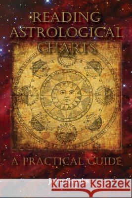 Reading Astrological Charts - A Practical Guide John Gumbs 9781782228745 Paragon Publishing - książka