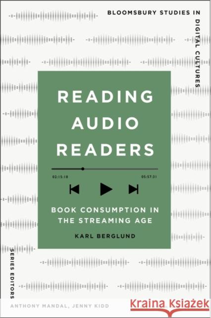 Reading Audio Readers Karl (Uppsala University, Sweden) Berglund 9781350358362 Bloomsbury Publishing PLC - książka