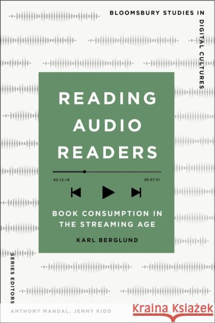 Reading Audio Readers Karl (Uppsala University, Sweden) Berglund 9781350358409 Bloomsbury Publishing PLC - książka