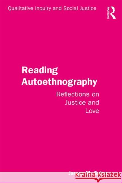 Reading Autoethnography: Reflections on Justice and Love Salvo, James M. 9781138744424 Routledge - książka