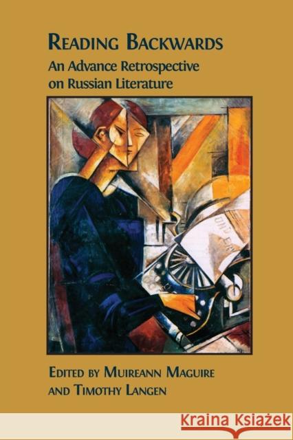 Reading Backwards: An Advance Retrospective on Russian Literature Muireann Maguire, Timothy Langen 9781800641198 Open Book Publishers - książka