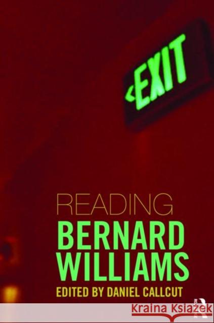 Reading Bernard Williams Callcut Daniel                           Daniel Callcut 9780415771900 Taylor & Francis Group - książka
