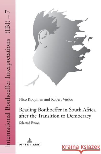 Reading Bonhoeffer in South Africa After the Transition to Democracy: Selected Essays Tietz, Christiane 9783631806302 Peter Lang AG - książka