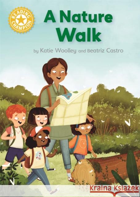 Reading Champion: A Nature Walk: Independent Reading Yellow 3 Non-fiction Katie Woolley 9781445175782 Hachette Children's Group - książka