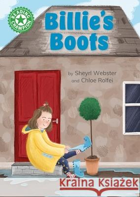 Reading Champion: Billie's Boots: Independent Reading Green 5 Webster, Sheryl 9781445175928 Hachette Children's Group - książka