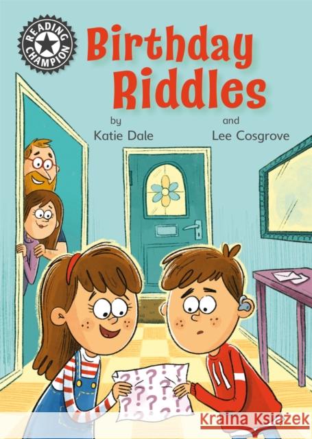 Reading Champion: Birthday Riddles: Independent Reading 11 Katie Dale 9781445172415 Hachette Children's Group - książka