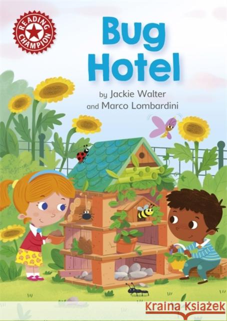 Reading Champion: Bug Hotel: Independent Reading Red 2 Jackie Walter 9781445167640 Hachette Children's Group - książka