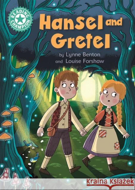 Reading Champion: Hansel and Gretel: Independent Reading Turquoise 7 Lynne Benton 9781445177076 Hachette Children's Group - książka