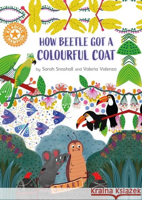 Reading Champion: How Beetle got its Colourful Coat: Independent Reading Orange 6 Snashall, Sarah 9781445183961 Hachette Children's Group - książka