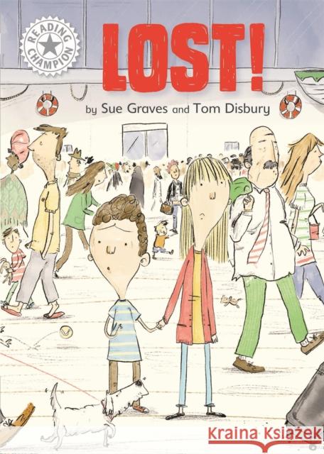 Reading Champion: Lost!: Independent Reading White 10 Sue Graves 9781445162720 Hachette Children's Group - książka