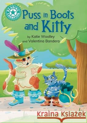 Reading Champion: Puss in Boots and Kitty: Independent Reading Turquoise 7 Katie Woolley 9781445189550 Hachette Children's Group - książka