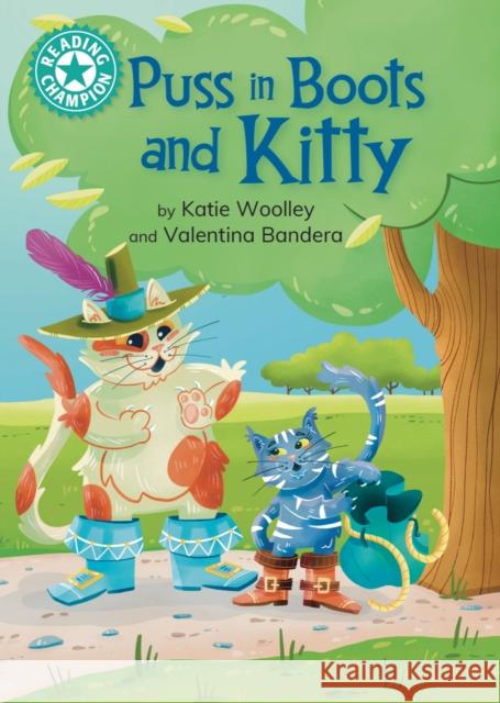 Reading Champion: Puss in Boots and Kitty: Independent Reading Turquoise 7 Katie Woolley 9781445189574 Hachette Children's Group - książka