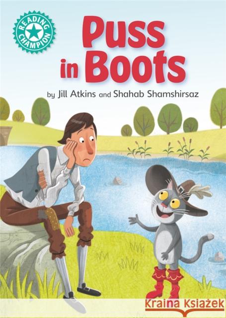 Reading Champion: Puss in Boots: Independent Reading Turquoise 7 Jill Atkins 9781445174006 Hachette Children's Group - książka