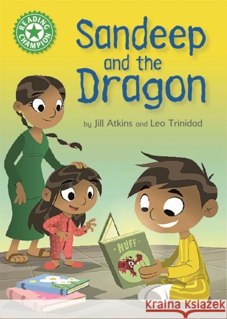 Reading Champion: Sandeep and the Dragon: Independent Reading Green 5 Atkins, Jill 9781445154527 Hachette Children's Group - książka