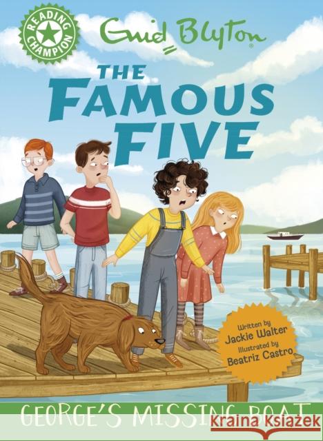 Reading Champion: The Famous Five: George's Missing Boat: Green Band 5 Jackie Walter 9781445197296 Hachette Children's Group - książka