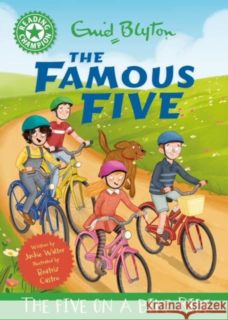 Reading Champion: The Famous Five: The Five on a Bike Ride: Green Band 5 Jackie Walter 9781445197326 Hachette Children's Group - książka
