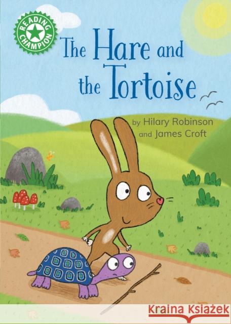 Reading Champion: The Hare and the Tortoise: Independent Reading Green 5 Hilary Robinson 9781445192918 Hachette Children's Group - książka